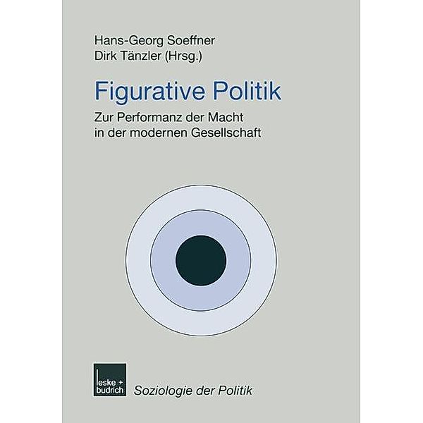 Figurative Politik / Soziologie der Politiken Bd.4