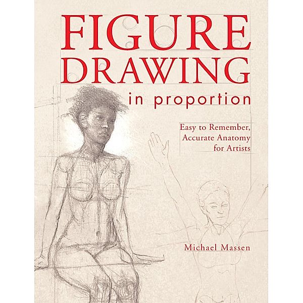 Figure Drawing in Proportion, Michael Massen