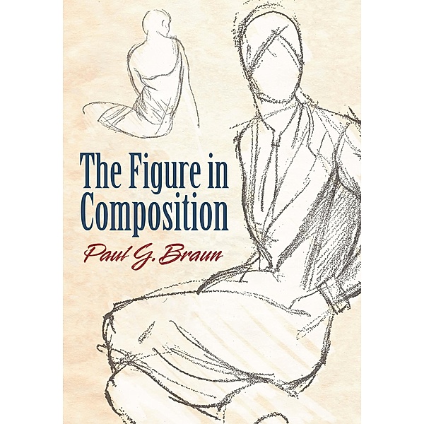 Figure in Composition / Dover Publications, Paul G. Braun