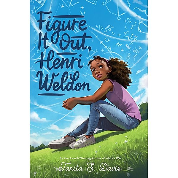 Figure It Out, Henri Weldon, Tanita S. Davis