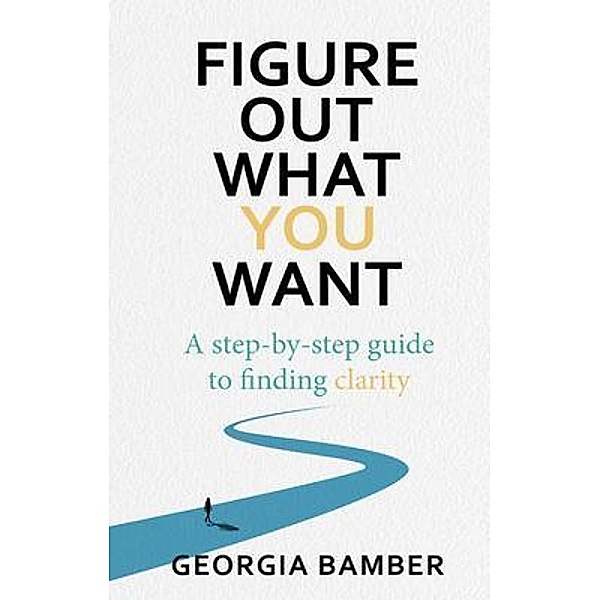Figure Out What You Want, Georgia Bamber