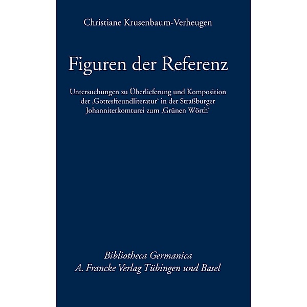 Figuren der Referenz / Bibliotheca Germanica Bd.58, Christiane Krusenbaum-Verheugen