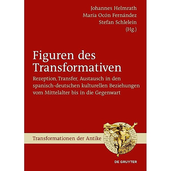 Figuren des Transformativen / Transformationen der Antike Bd.63