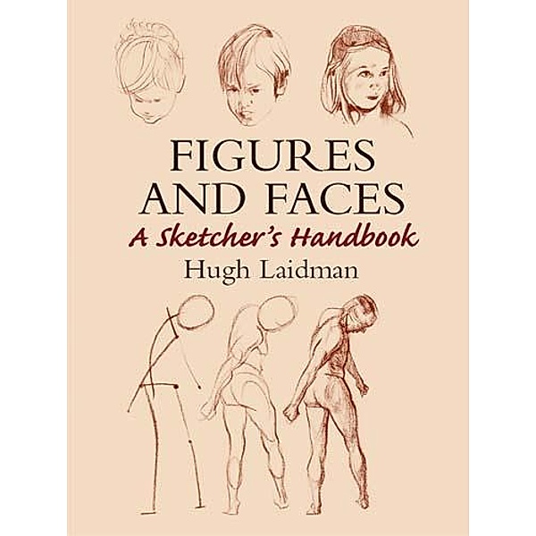 Figures and Faces / Dover Art Instruction, Hugh Laidman