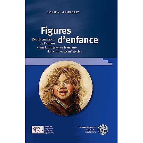 Figures d'enfance / Studien zur europäischen Kinder- und Jugendliteratur/Studies in European Children's and Young Adult Literature Bd.11, Sophia Mehrbrey