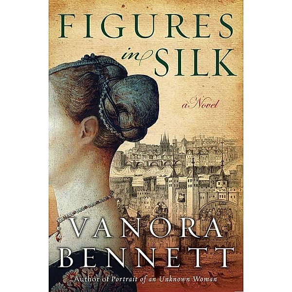 Figures in Silk, Vanora Bennett