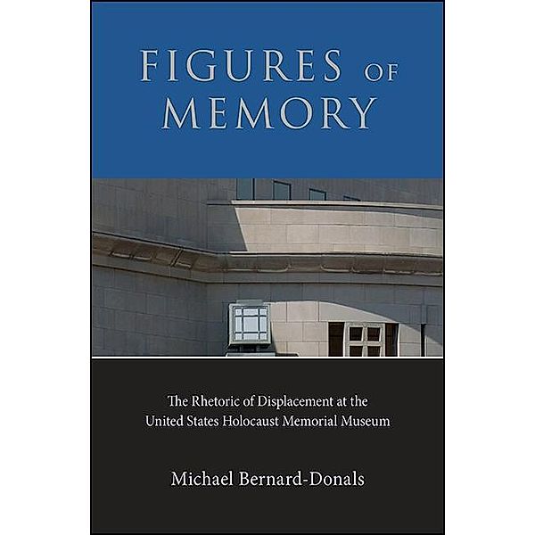 Figures of Memory, Michael Bernard-Donals