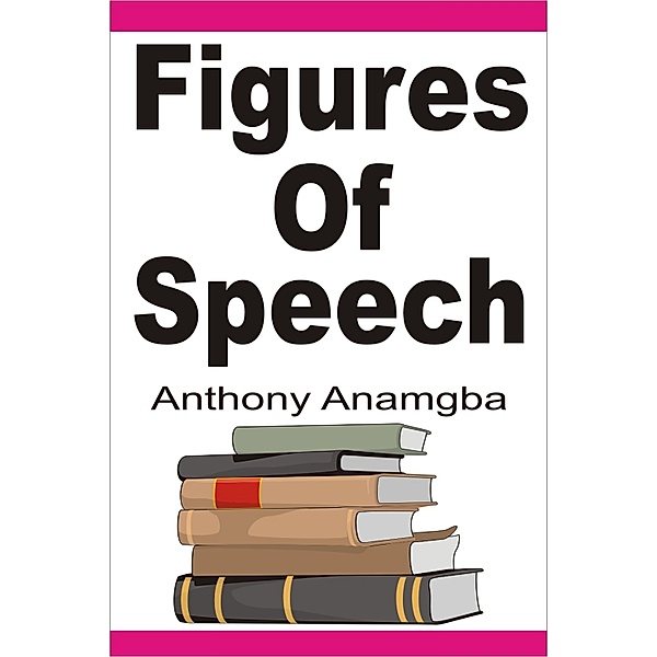 Figures of Speech / Anthony Anamgba, Anthony Anamgba