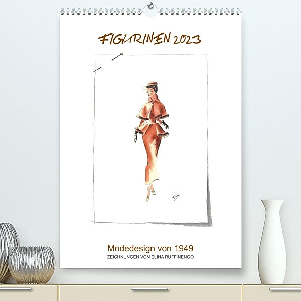 FIGURINEN 2023 - Modedesign von 1949 - Zeichnungen von Elina Ruffinengo (Premium, hochwertiger DIN A2 Wandkalender 2023,, Rolando Ruffinengo / Elina Ruffinengo