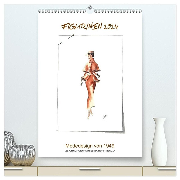 FIGURINEN 2024 - Modedesign von 1949 - Zeichnungen von Elina Ruffinengo (hochwertiger Premium Wandkalender 2024 DIN A2 hoch), Kunstdruck in Hochglanz, Rolando Ruffinengo / Elina Ruffinengo