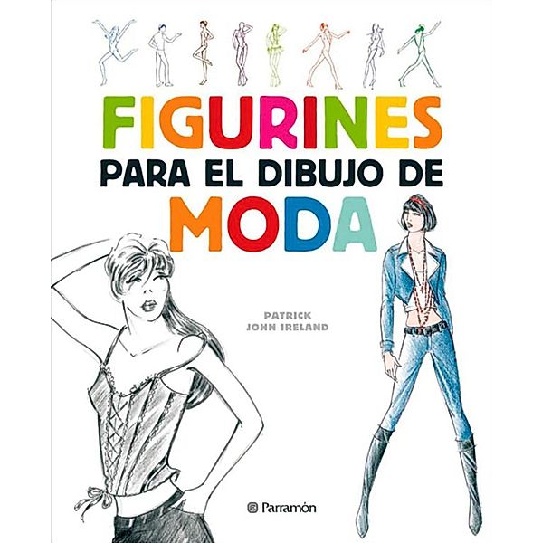 Figurines para el dibujo de moda / Moda, Diseño y Tendencias, PATRICK JOHN IRELAND