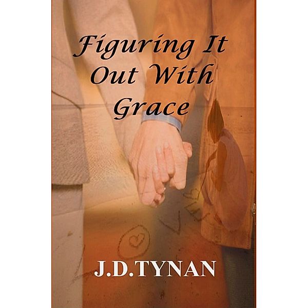 Figuring It Out With Grace, J.D. Tynan