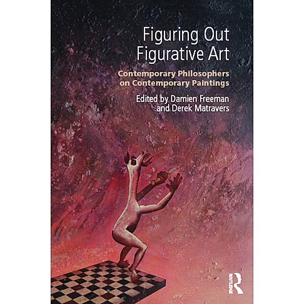 Figuring Out Figurative Art, Derek Matravers, Damien Freeman