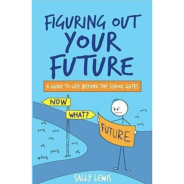 Figuring Out Your Future, Sally Lewis