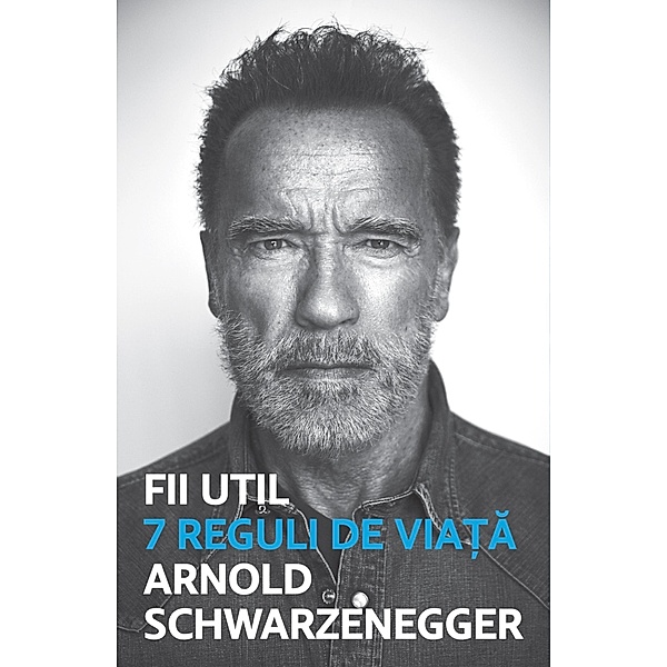 Fii util / Self Help, Arnold Schwarzanegger
