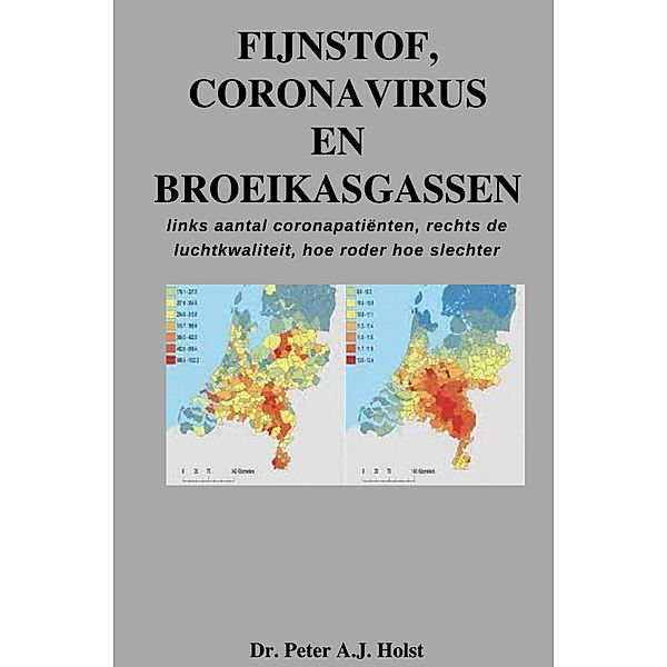 Fijnstof, Coronavirus en broeikasgassen, Peter A. J. Holst