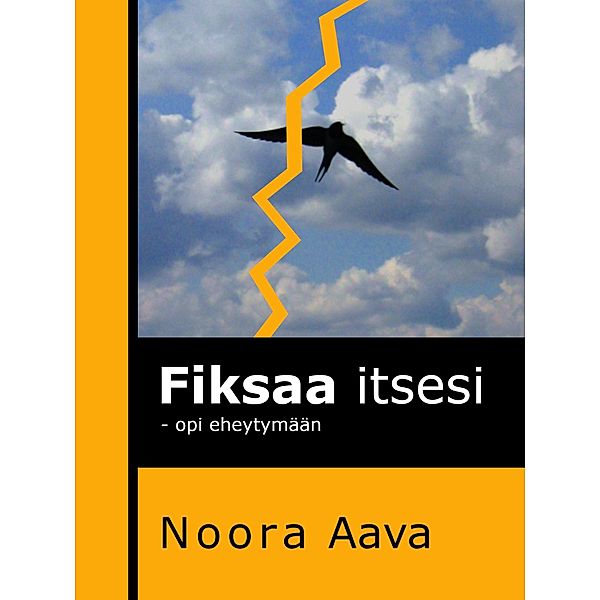 Fiksaa itsesi, Noora Aava