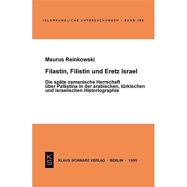 Filastin, Filistin und Eretz Israel, Maurus Reinkowski