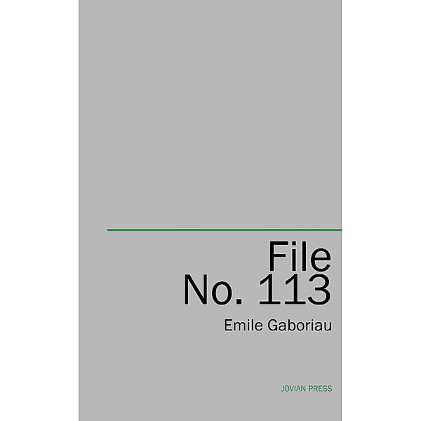File No. 113, Emile Gaboriau