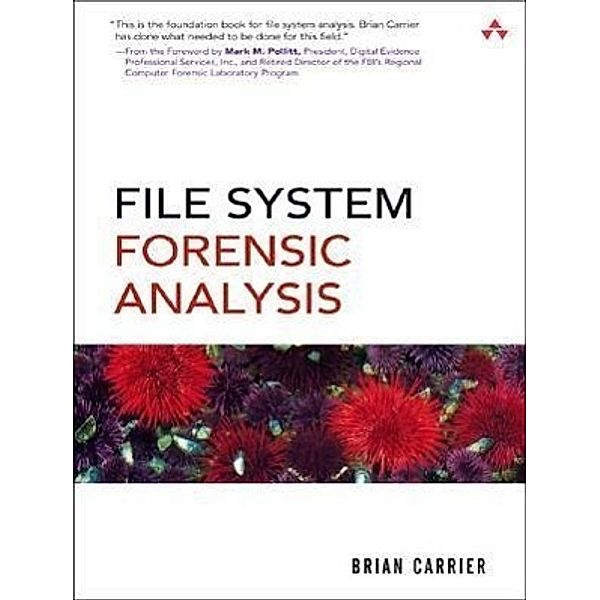 File System Forensic Analysis, Brian Carrier