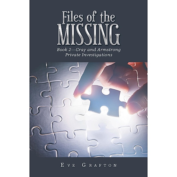 Files of the Missing, Eve Grafton