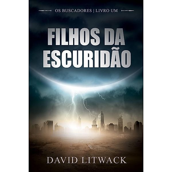 Filhos da Escuridao, David Litwack