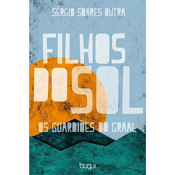 Filhos do sol: os guardiões do Graal, Sérgio Soares Dutra