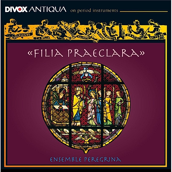 Filia Praeclara, Ensemble Peregrina