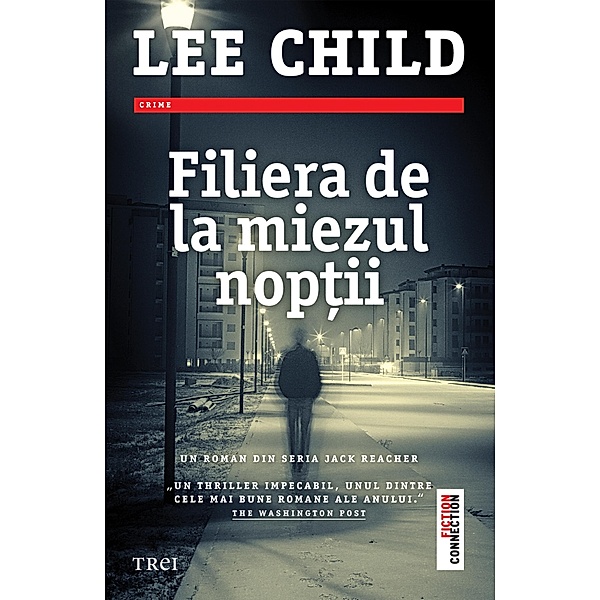 Filiera de la miezul noptii / Fiction Connection, Lee Child