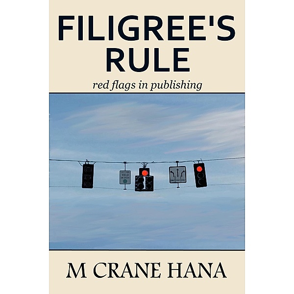 Filigree's Rule, M. Crane Hana