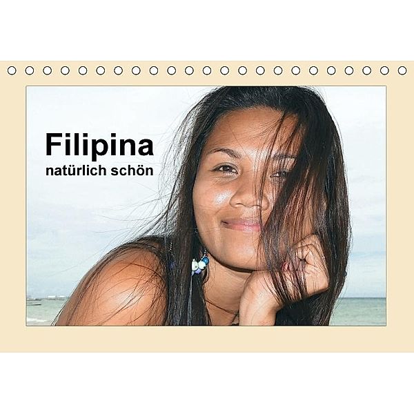 Filipina - natürlich schön (Tischkalender 2017 DIN A5 quer), Rudolf Blank