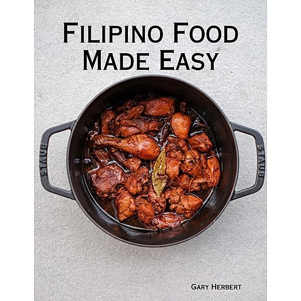 Filipino Food Made Easy, Gary Herbert