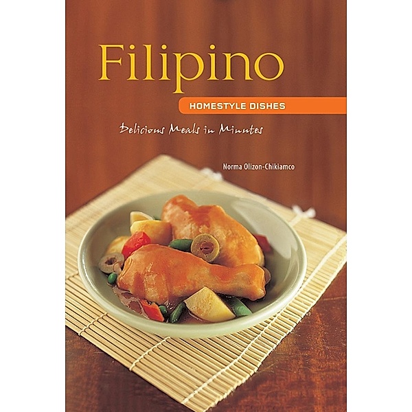 Filipino Homestyle Dishes / Learn To Cook Series, Norma Olizon-Chikiamco