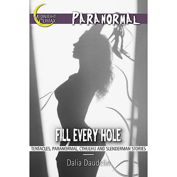 Fill Every Hole, Dalia Daudelin