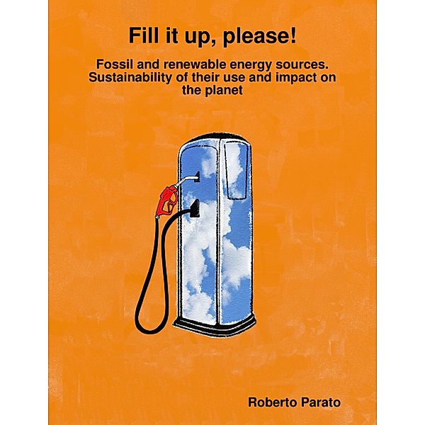Fill It Up, Please!, Roberto Parato
