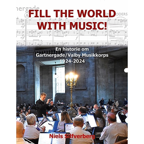 Fill the World with Music!, Niels Silfverberg