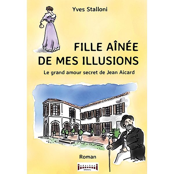 Fille aînée de mes illusions, Yves Stalloni