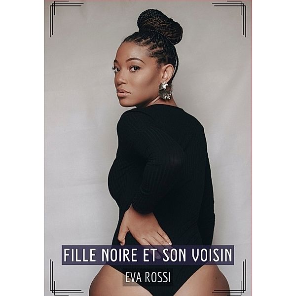 Fille noire et son Voisin, Eva Rossi