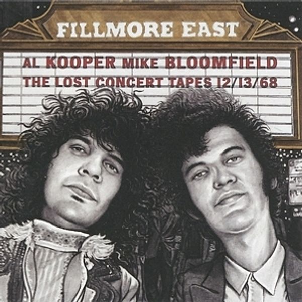 Fillmore East Lost Concert Tapes, Al Kooper, Mike Bloomfield