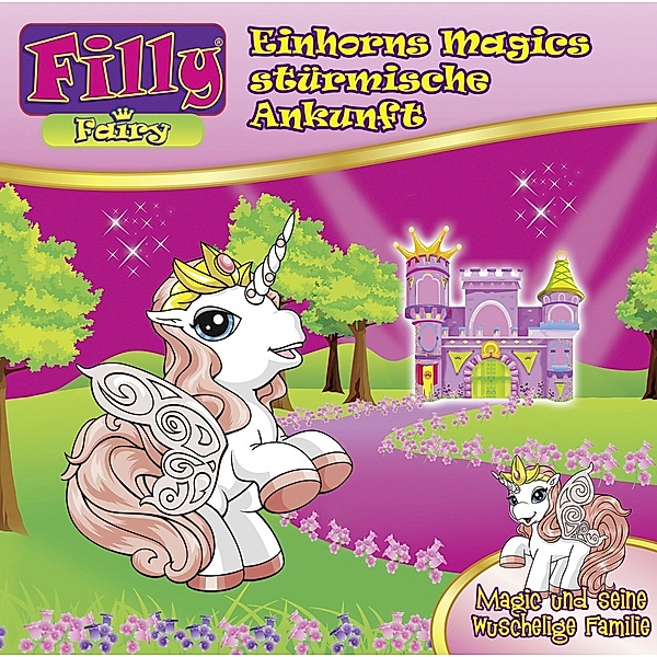 Filly Fairy - Einhorn Magics stürmische Ankunft, Filly
