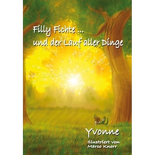 Filly Fichte...  und der Lauf aller Dinge, Yvonne