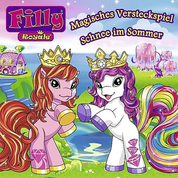 Filly Royale: Magisches Versteckspiel / Schnee Im Sommer (Folge 08), Filly