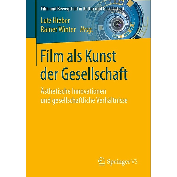 Film als Kunst der Gesellschaft / Film und Bewegtbild in Kultur und Gesellschaft