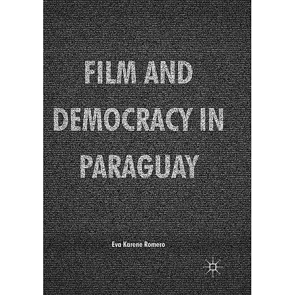 Film and Democracy in Paraguay, Eva Karene Romero