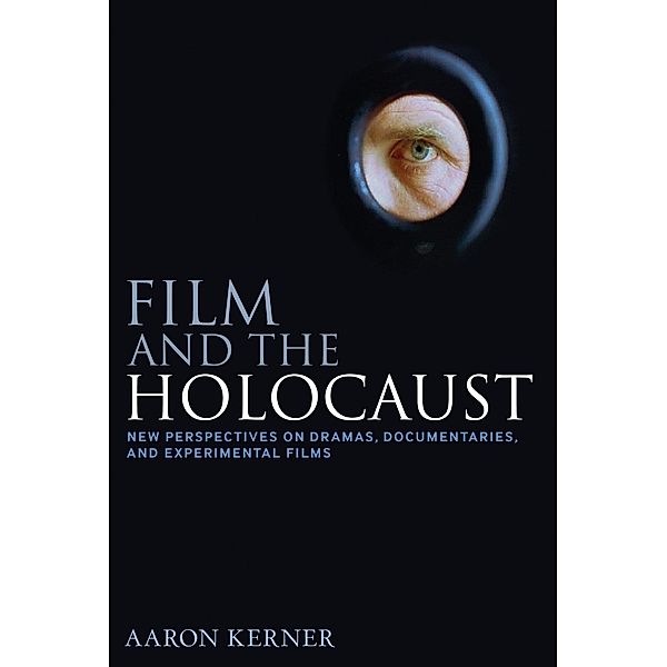 Film and the Holocaust, Aaron Kerner