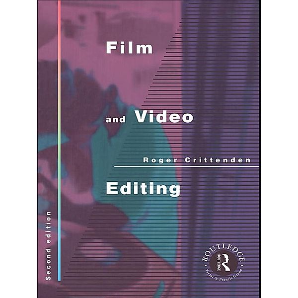 Film and Video Editing, Roger Crittenden