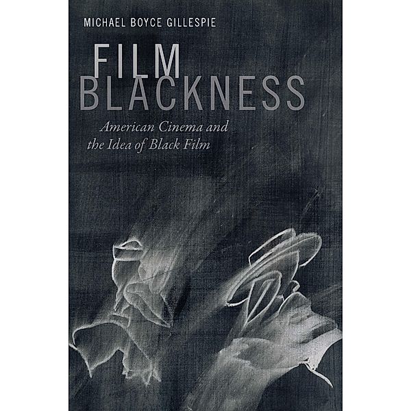 Film Blackness, Gillespie Michael Boyce Gillespie