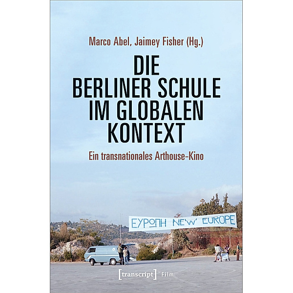 Film / Die Berliner Schule im globalen Kontext