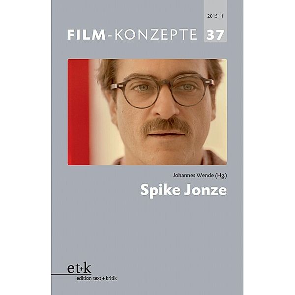 FILM-KONZEPTE 37 - Spike Jonze / FILM-KONZEPTE Bd.37