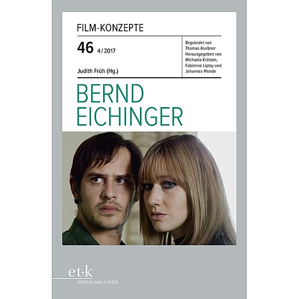 Film-Konzepte 46: Bernd Eichinger / Film-Konzepte Bd.46